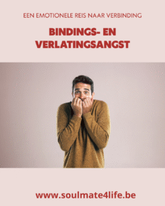 "Bindingsangst en verlatingsangst in relaties – SoulMate4Life relatiebureau voor ondernemende singles in Vlaanderen"